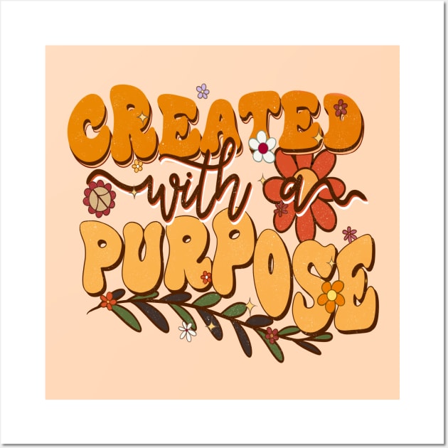 New Creation - Created with a Purpose - 2 Corinthians 5:17 Wall Art by Unified by Design